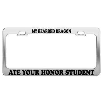Product Express My Bearded Dragon ATE Your Honor Student License Plate Frame Car Accessory Gift