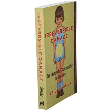 Irreversible Damage: The Transgender Craze Seducing Our Daughters - A Comprehensive Analysis