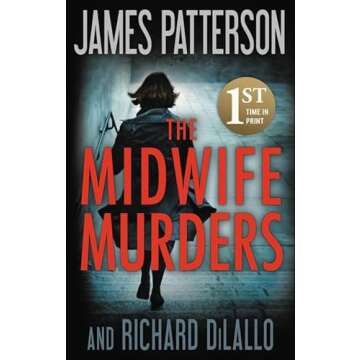 The Midwife Murders - Unforgettable Thriller by Patterson