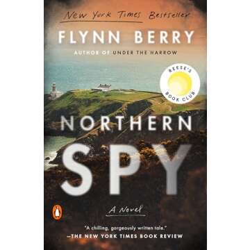 Northern Spy: Reese's Book Club: A Novel - A Gripping Tale of Loyalty