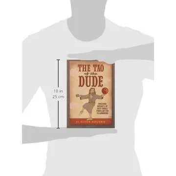 The Tao of the Dude: Awesome Insights of Deep Dudes from Lao Tzu to Lebowski