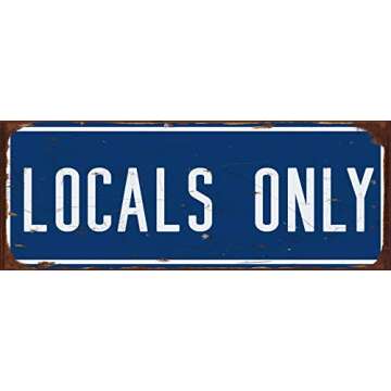 Locals Only Rusty Metal Sign for Beach Decor