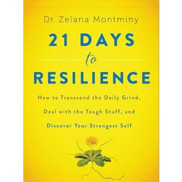 21 Days to Resilience: Build Strength & Overcome Life's Challenges