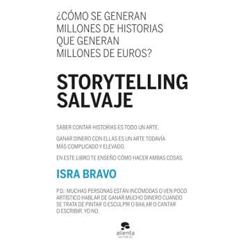 Storytelling salvaje (Alienta) (Spanish Edition)
