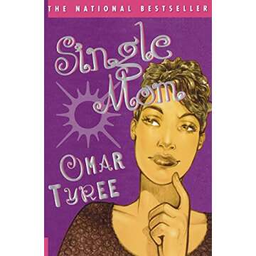 SINGLE MOM : A Novel - A Heartfelt Journey of Love and Resilience
