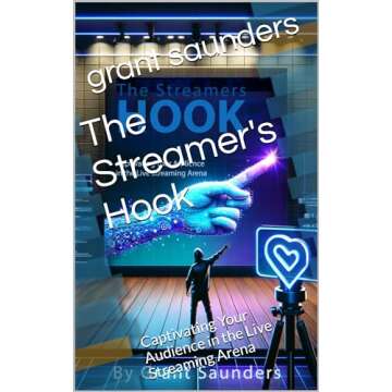 The Streamer's Hook: Captivating Your Audience in the Live Streaming Arena