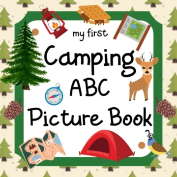 My First Camping ABC Picture Book: A Fun ABC Learning Adventure for Kids 1-3