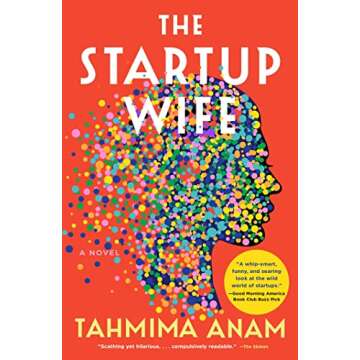 The Startup Wife: A Novel - A Modern Love Story