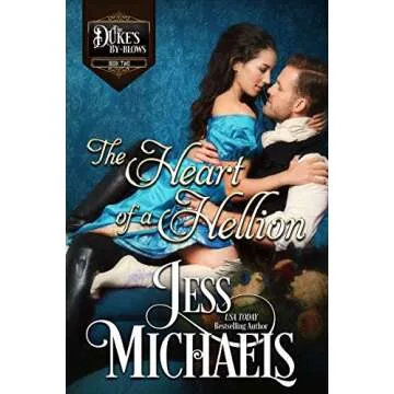 The Heart of a Hellion (The Duke’s By-Blows Book 2) - A Captivating Historical Romance
