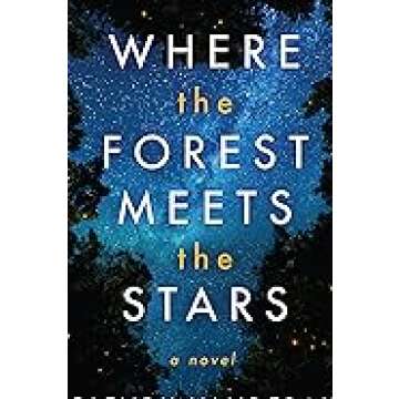 Where the Forest Meets the Stars Review and Insights