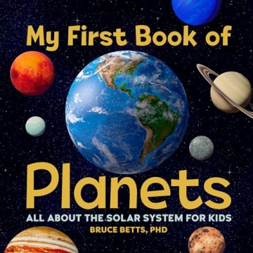 My First Book of Planets Ideal for Kids Aged 3-7