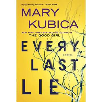 Every Last Lie: A Thrilling Suspense Novel from the author of Local Woman Missing