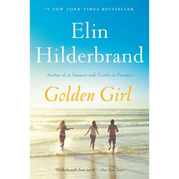 Golden Girl Elin Hilderbrand Heartfelt Suspenseful Novel
