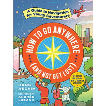 How to Go Anywhere Without Getting Lost: Kids Navigation Guide
