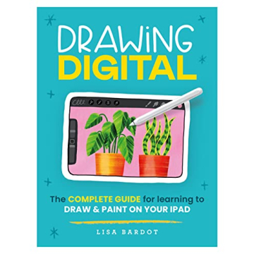 Drawing Digital: The complete guide for learning to draw & paint on your iPad