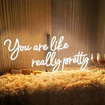 Goolsee Large LED Neon Sign You are Like Really Pretty，Neon Lights Sign for Wall Décor, Shop, Sal...