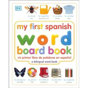 My First Spanish Word Board Book - Durable Bilingual Learning