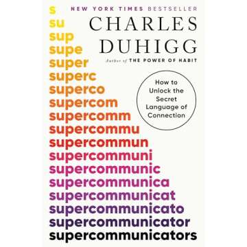 Supercommunicators: How to Unlock the Secret Language of Connection