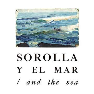 Sorolla y el Mar: Captivating Seascapes by Renowned Artist