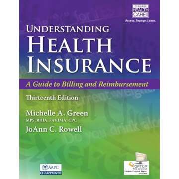 Understanding Health Insurance: A Guide to Billing and Reimbursement (with Premium Web Site, 2 terms...
