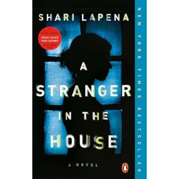 A Stranger in the House: A Novel