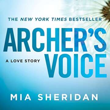 Archer's Voice: A Heartfelt Journey of Love and Healing