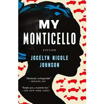 My Monticello: Fiction - A Collection of Narratives on Race and Resilience
