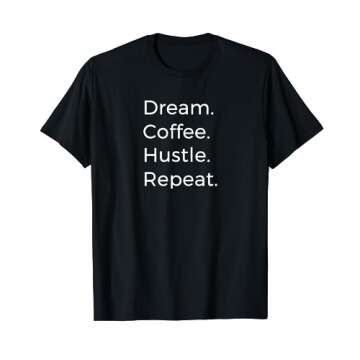 Boss Entrepreneur GirlBoss Dream Coffee Hustle Repeat T-Shirt