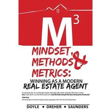 Mindset, Methods & Metrics: Winning as a Modern Real Estate Agent