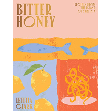 Explore Sardinian Cuisine with Bitter Honey Cookbook