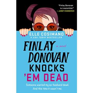 Finlay Donovan Knocks 'Em Dead A Compelling Mystery Novel