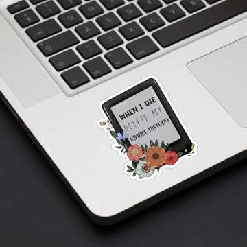 When I Die Delete My Kindle History Sticker for Book Lovers