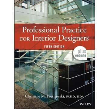 Professional Practice for Interior Designers: Essential Guide to Design Success