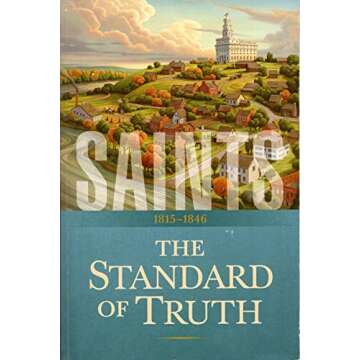 Saints: The Standard of Truth