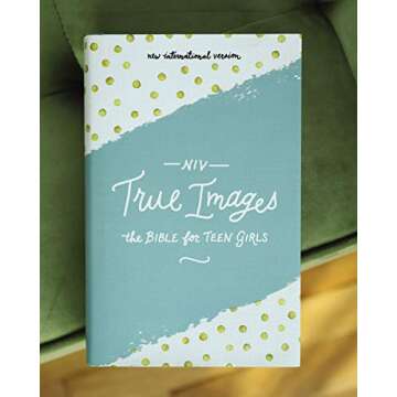 NIV, True Images Bible, Hardcover: The Bible for Teen Girls