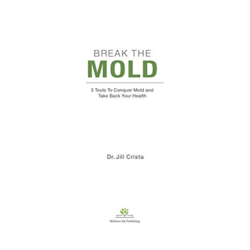 Break the Mold: Master Your Health and Conquer Mold Issues