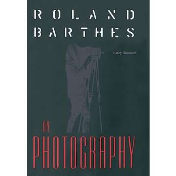 Roland Barthes on Photography: The Critical Tradition in Perspective (Crosscurrents)