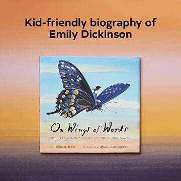 On Wings of Words: The Extraordinary Life of Emily Dickinson (Emily Dickinson for Kids, Biography of...