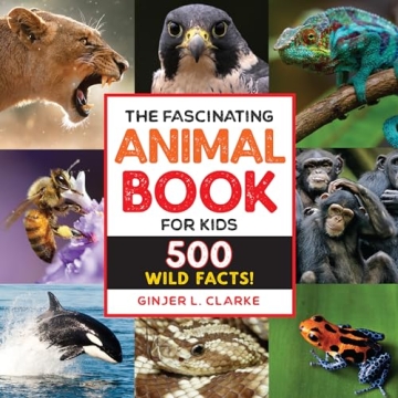 The Fascinating Animal Book for Kids - Uncover 500 Wild Facts and Thrilling Insights!