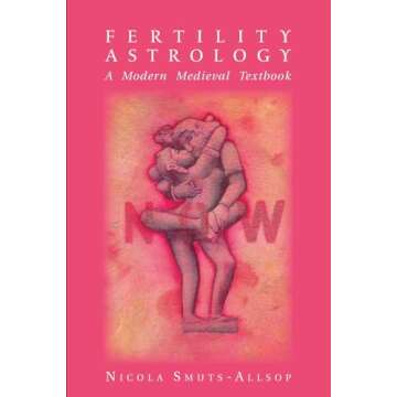 Fertility Astrology: A Modern Medieval Textbook