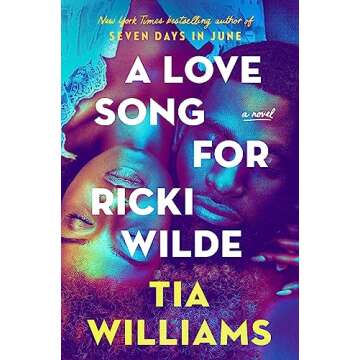 A Love Song for Ricki Wilde by Tia Williams: A Heartfelt Romance