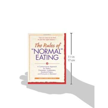 The Rules of "Normal" Eating: A Commonsense Approach for Dieters, Overeaters, Undereaters, Emotional Eaters, and Everyone in Between!