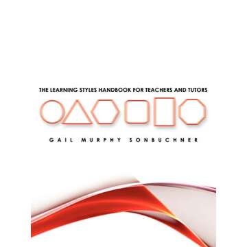The Learning Styles Handbook for Teachers and Tutors