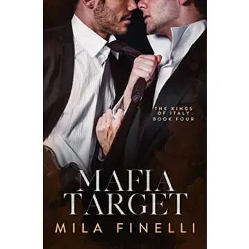 Mafia Target: A Dark Mafia M/M Romance (The Kings of Italy Book 4)