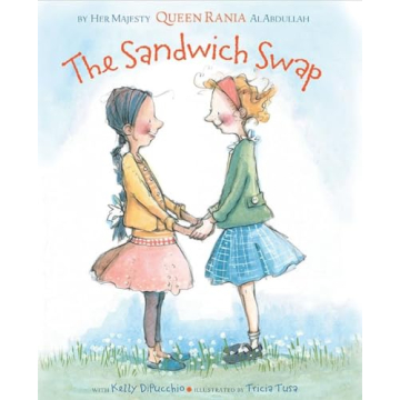 The Sandwich Swap: A Heartwarming Children's Story of Friendship and Acceptance