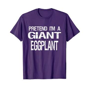 Pretend I'm A Giant Eggplant T-Shirt Halloween Costume T-Shirt