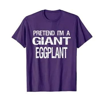 Pretend I'm A Giant Eggplant T-Shirt Halloween Costume T-Shirt