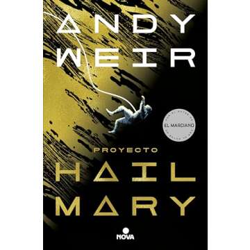 Proyecto Hail Mary (Spanish Edition) - An Unforgettable Sci-Fi Journey