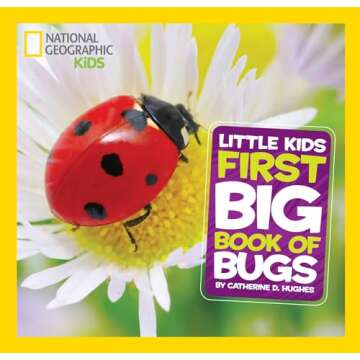 National Geographic Little Kids First Big Book of Bugs (Little Kids First Big Books)