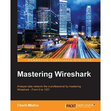Mastering Wireshark - The Ultimate Guide to Network Analysis
